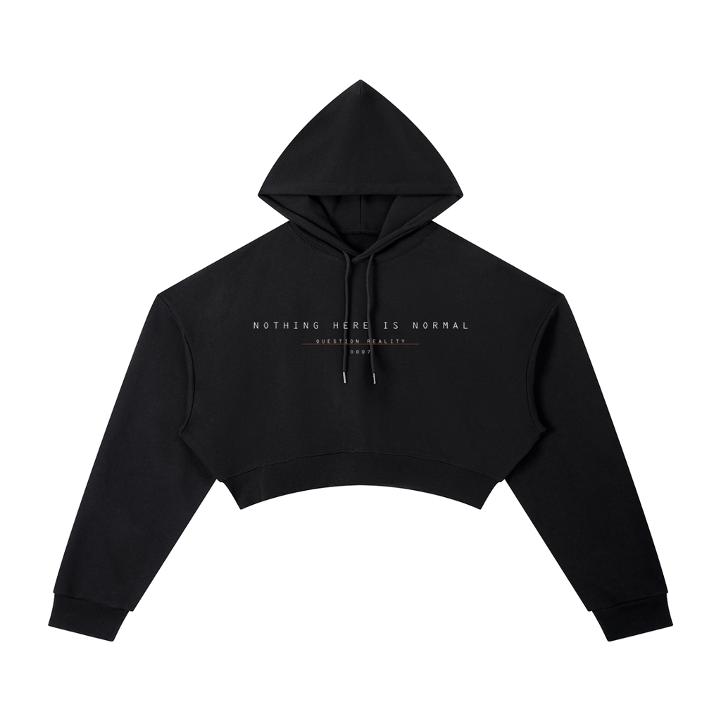 ANOMALIES-NOTHING HERE IS NORMAL CROPPED HOODIE